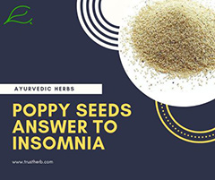 Poppy seeds for ayurveda