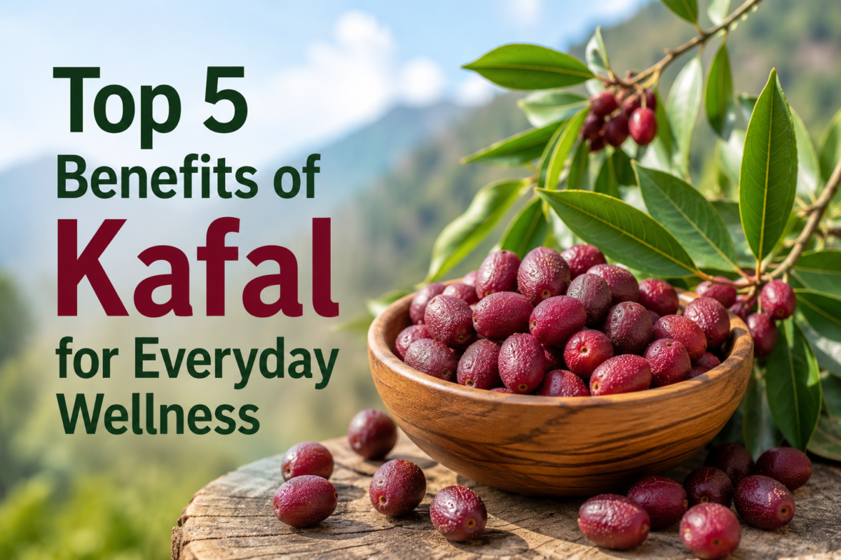 Benefits of Kafal